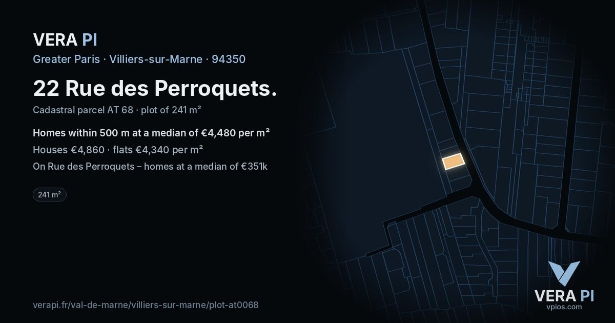 22 Rue des Perroquets, Villiers-sur-Marne at night – the plot lit, the parcels around coloured by the prices near them