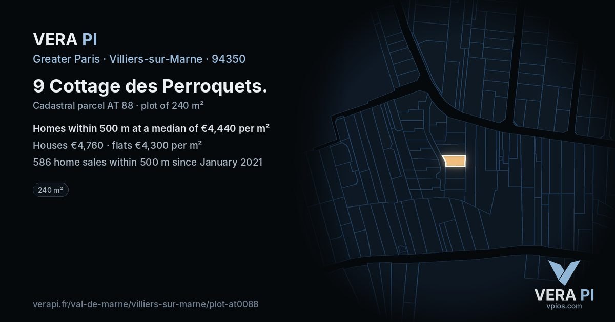 9 Cottage des Perroquets, Villiers-sur-Marne at night – the plot lit, the parcels around coloured by the prices near them