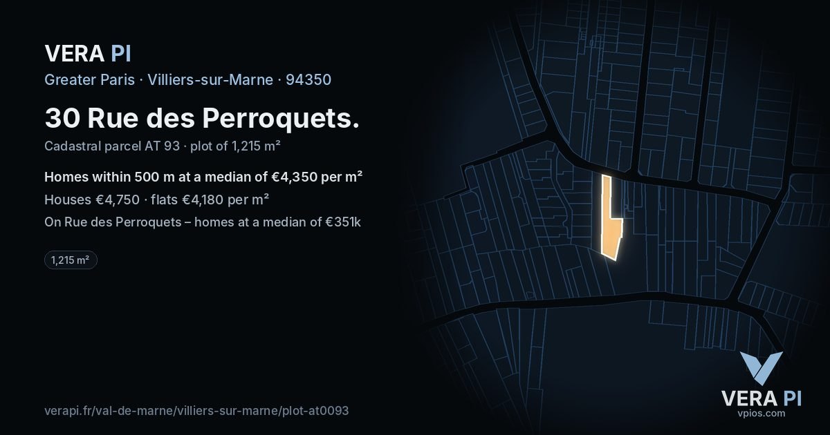30 Rue des Perroquets, Villiers-sur-Marne at night – the plot lit, the parcels around coloured by the prices near them