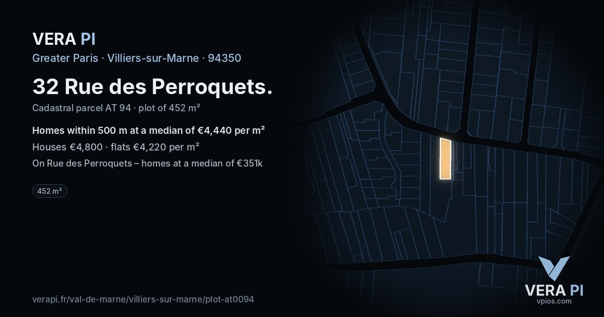 32 Rue des Perroquets, Villiers-sur-Marne at night – the plot lit, the parcels around coloured by the prices near them