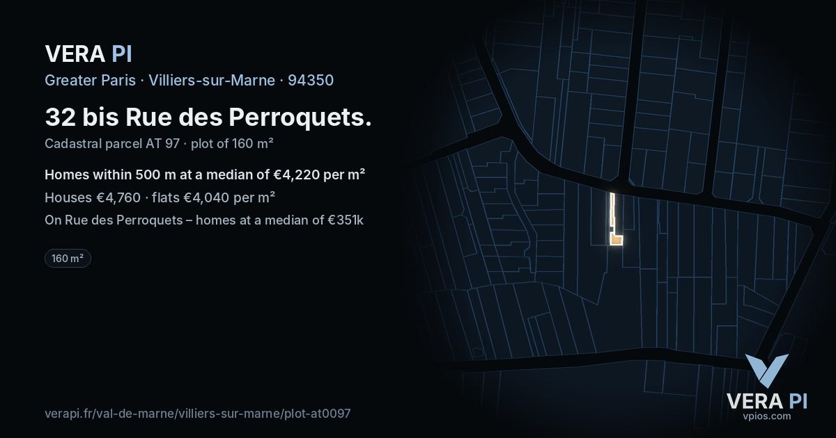 32 bis Rue des Perroquets, Villiers-sur-Marne at night – the plot lit, the parcels around coloured by the prices near them