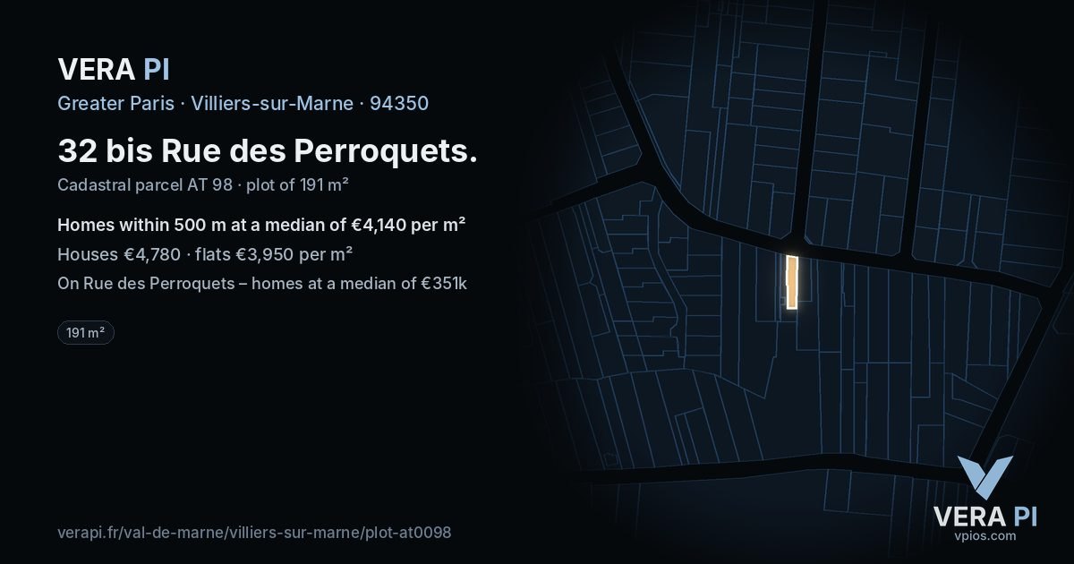 32 bis Rue des Perroquets, Villiers-sur-Marne at night – the plot lit, the parcels around coloured by the prices near them