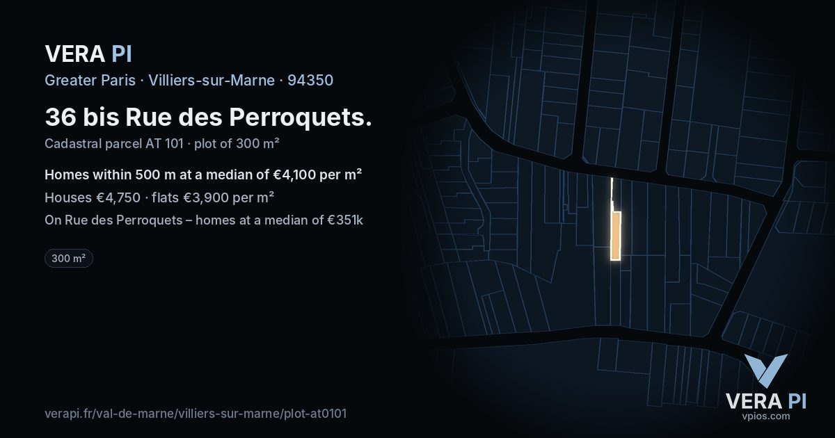 36 bis Rue des Perroquets, Villiers-sur-Marne at night – the plot lit, the parcels around coloured by the prices near them