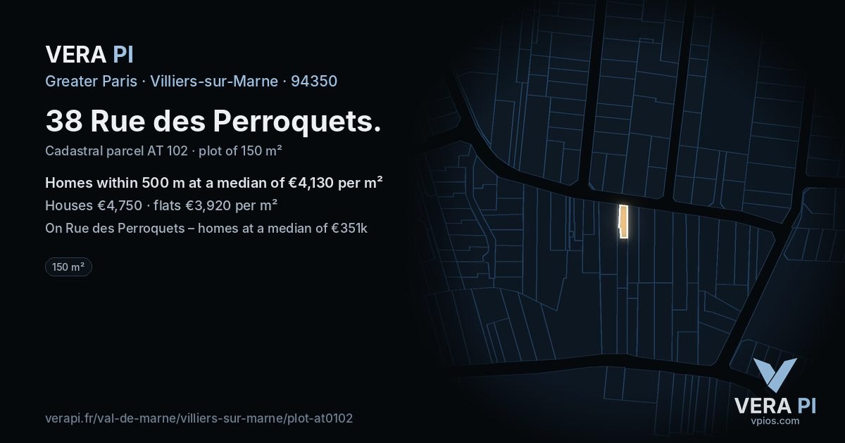 38 Rue des Perroquets, Villiers-sur-Marne at night – the plot lit, the parcels around coloured by the prices near them