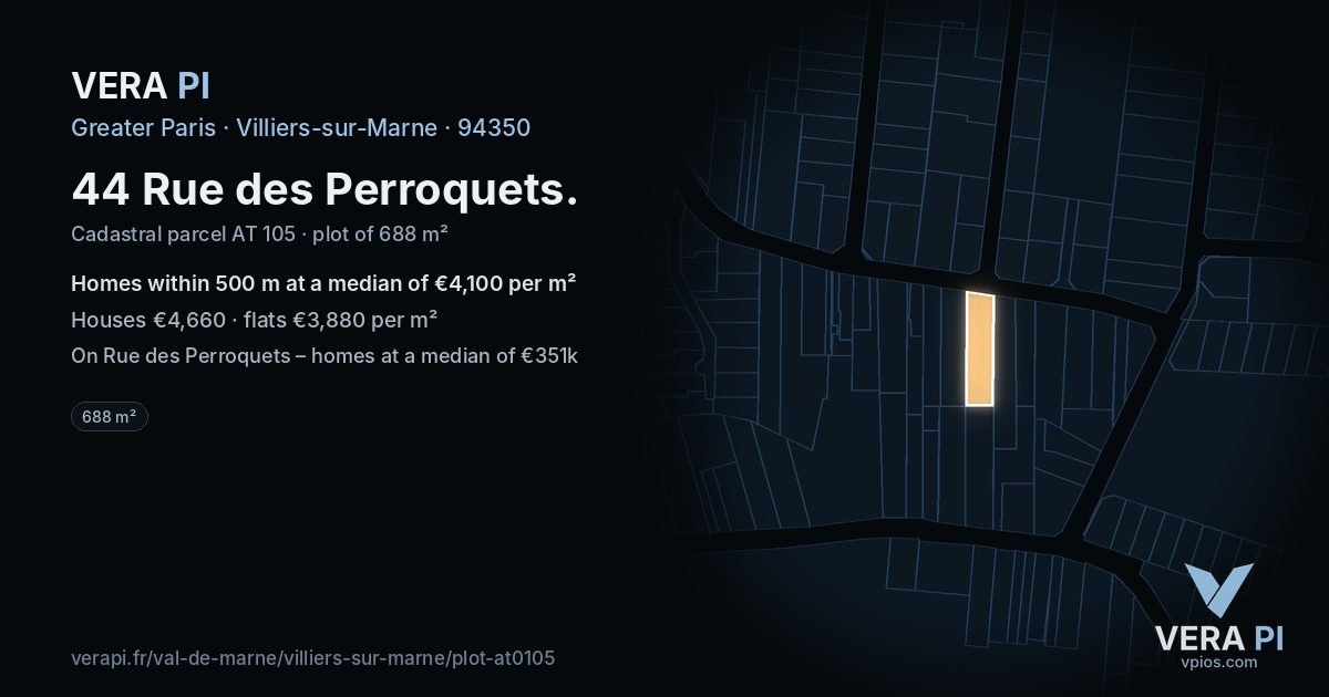 44 Rue des Perroquets, Villiers-sur-Marne at night – the plot lit, the parcels around coloured by the prices near them