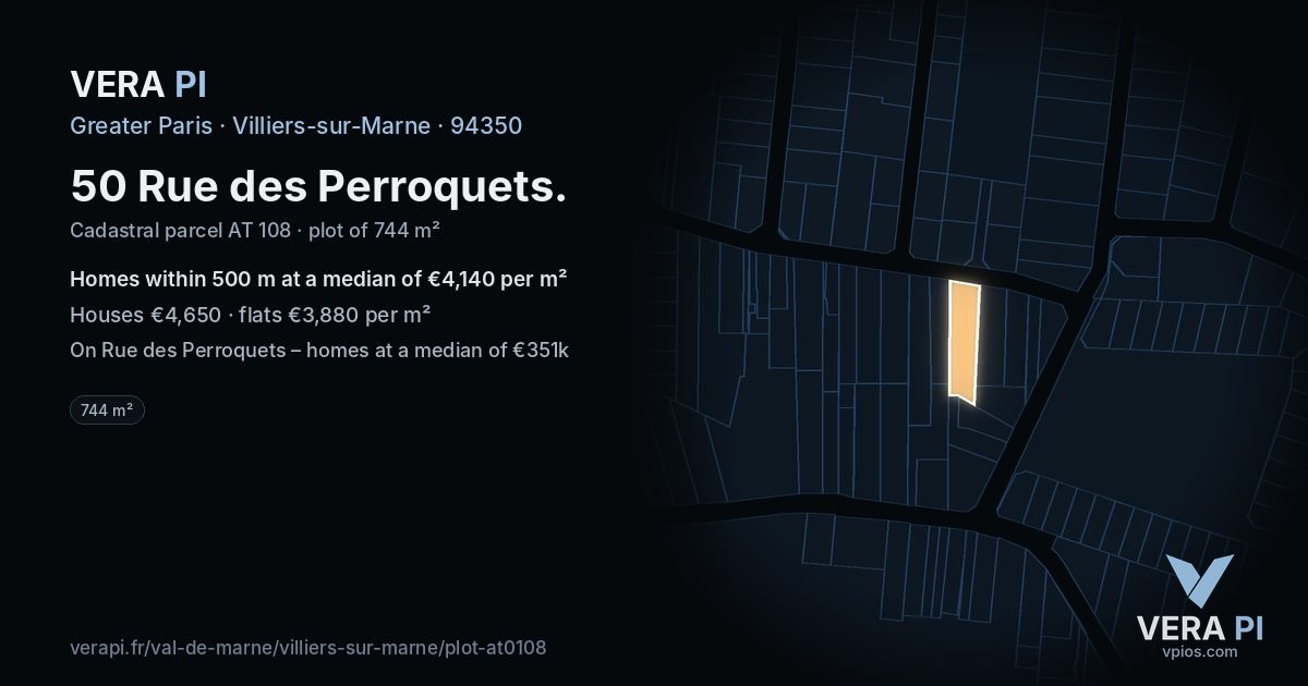50 Rue des Perroquets, Villiers-sur-Marne at night – the plot lit, the parcels around coloured by the prices near them