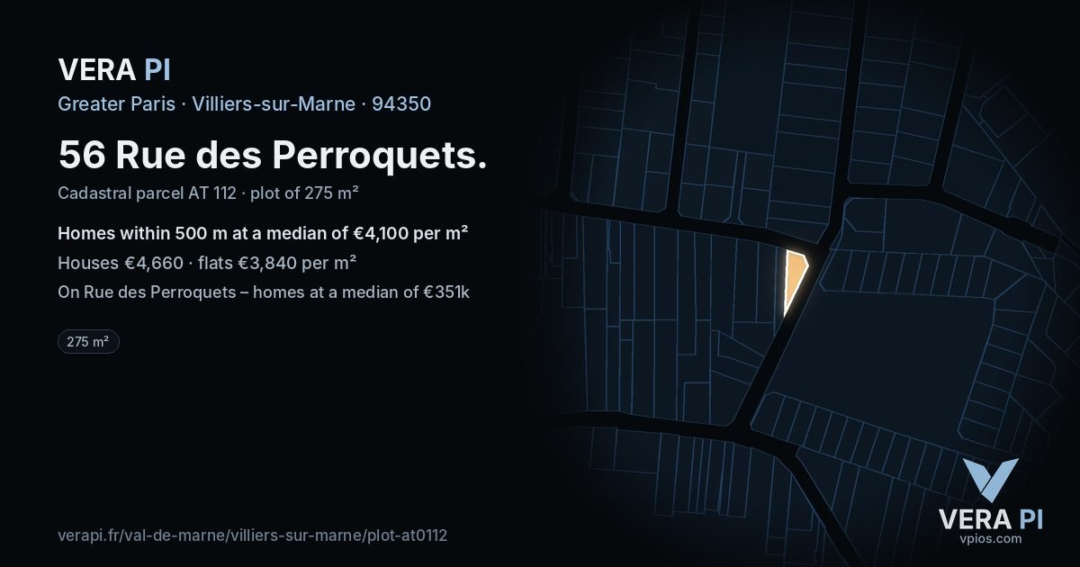 56 Rue des Perroquets, Villiers-sur-Marne at night – the plot lit, the parcels around coloured by the prices near them