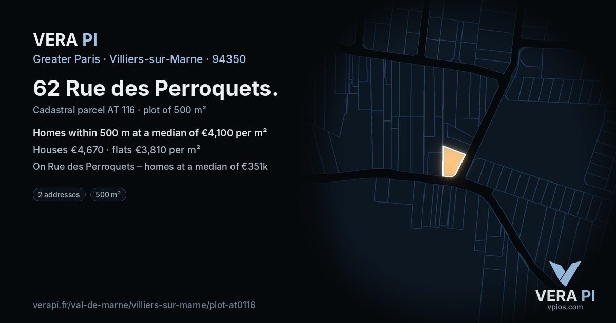 62 Rue des Perroquets, Villiers-sur-Marne at night – the plot lit, the parcels around coloured by the prices near them