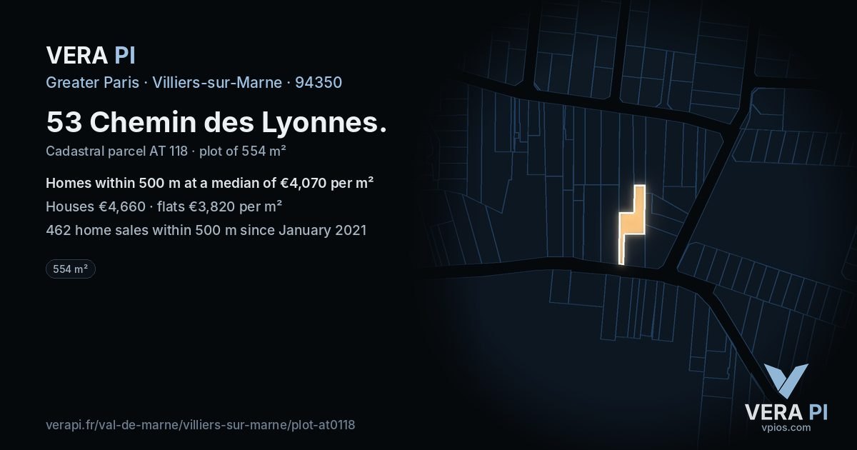 53 Chemin des Lyonnes, Villiers-sur-Marne at night – the plot lit, the parcels around coloured by the prices near them