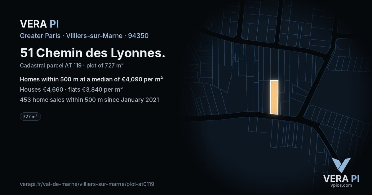 51 Chemin des Lyonnes, Villiers-sur-Marne at night – the plot lit, the parcels around coloured by the prices near them