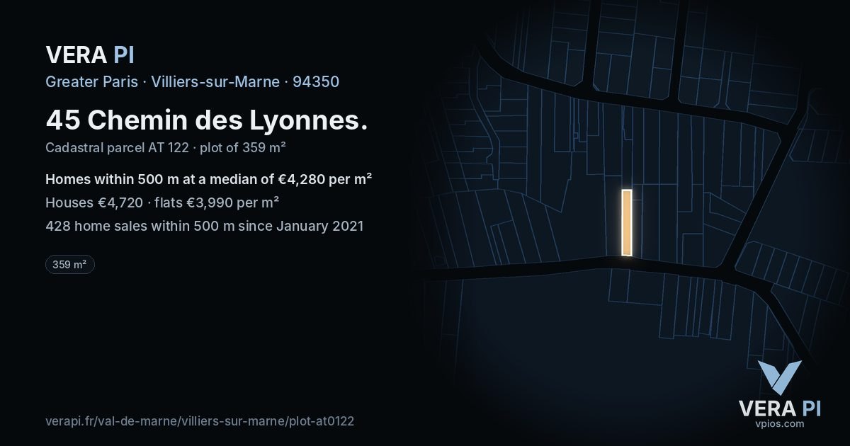 45 Chemin des Lyonnes, Villiers-sur-Marne at night – the plot lit, the parcels around coloured by the prices near them