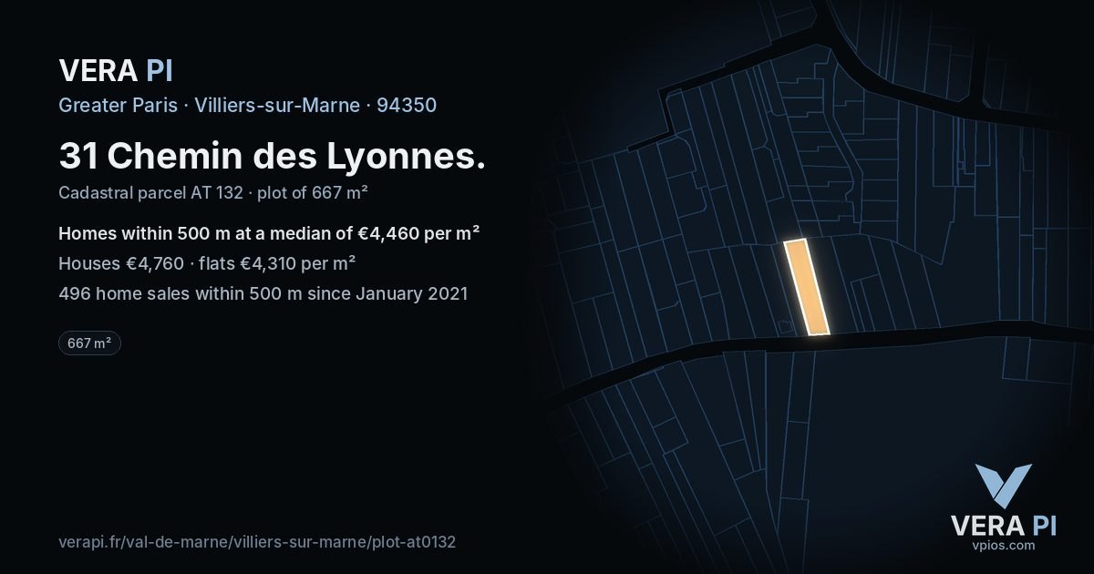 31 Chemin des Lyonnes, Villiers-sur-Marne at night – the plot lit, the parcels around coloured by the prices near them