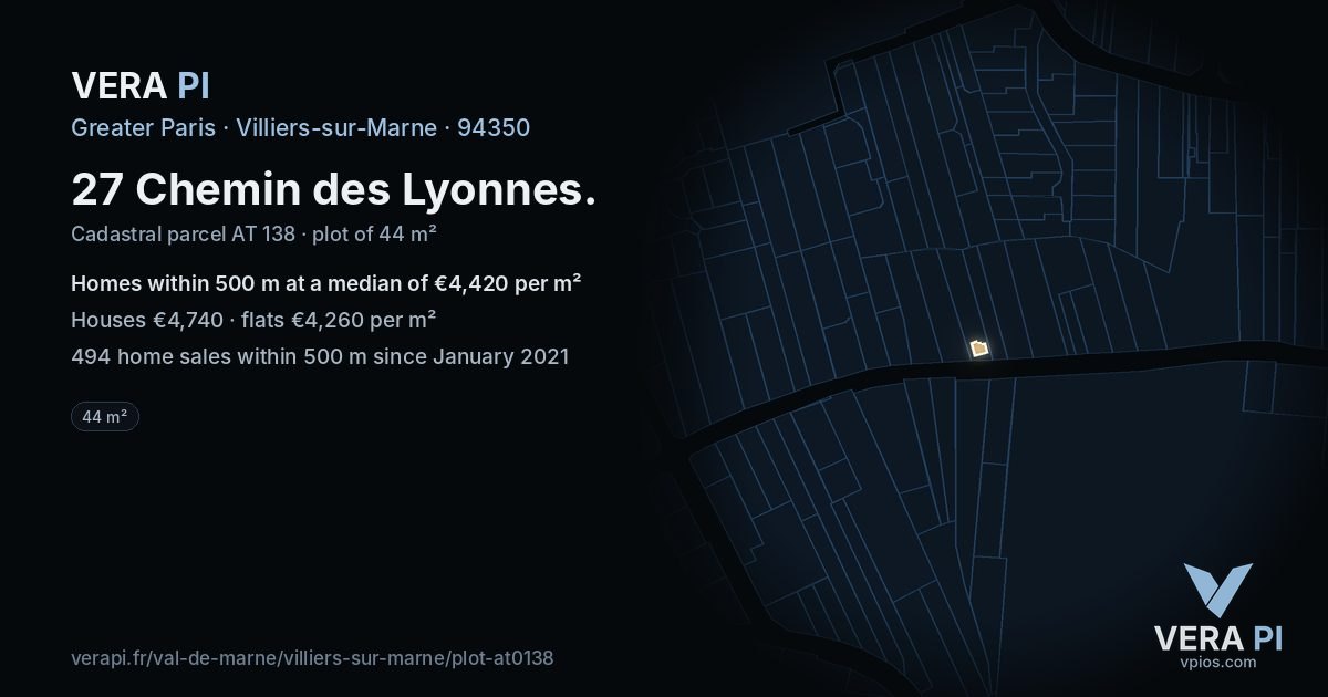 27 Chemin des Lyonnes, Villiers-sur-Marne at night – the plot lit, the parcels around coloured by the prices near them