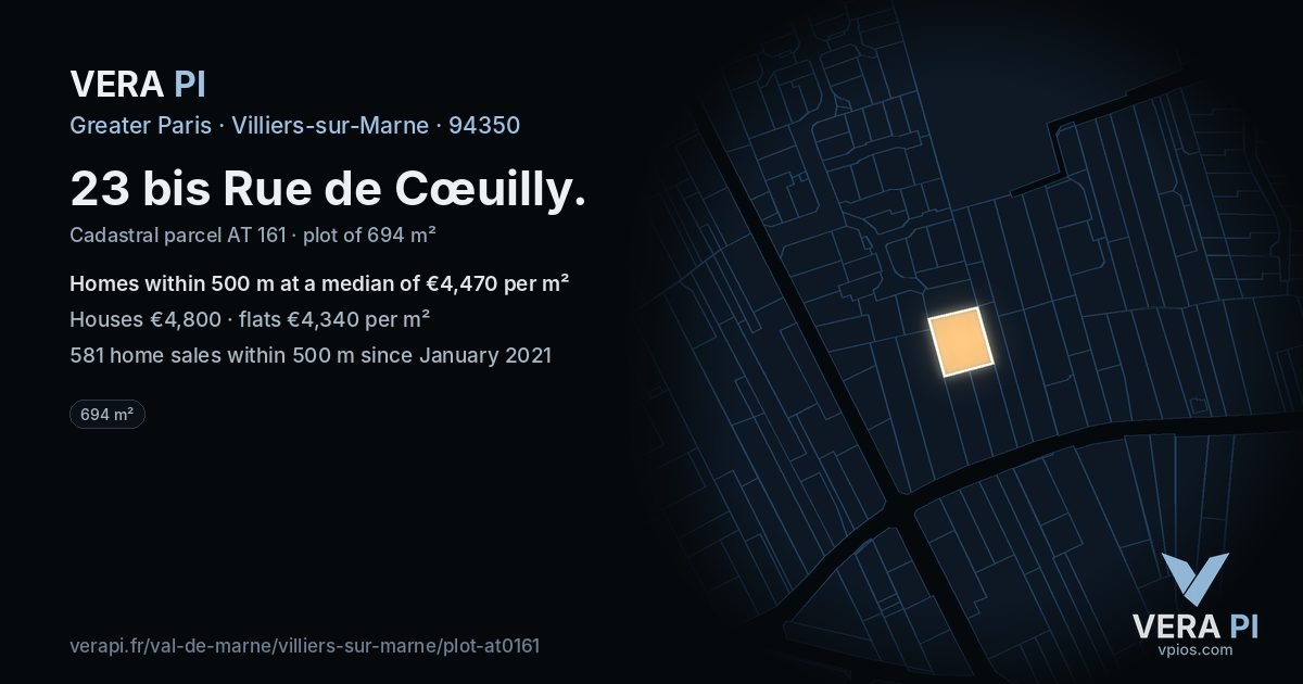 23 bis Rue de Cœuilly, Villiers-sur-Marne at night – the plot lit, the parcels around coloured by the prices near them