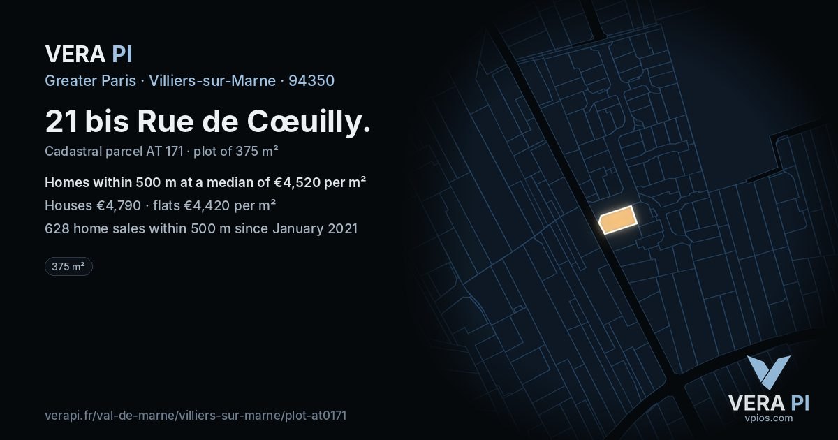 21 bis Rue de Cœuilly, Villiers-sur-Marne at night – the plot lit, the parcels around coloured by the prices near them
