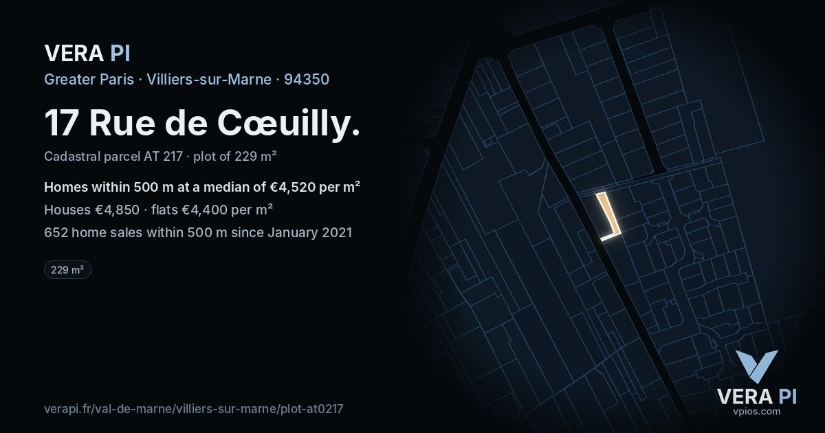 17 Rue de Cœuilly, Villiers-sur-Marne at night – the plot lit, the parcels around coloured by the prices near them