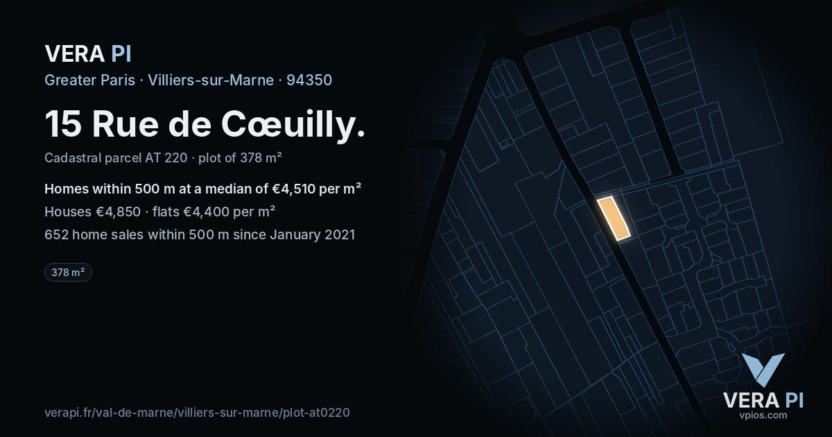 15 Rue de Cœuilly, Villiers-sur-Marne at night – the plot lit, the parcels around coloured by the prices near them