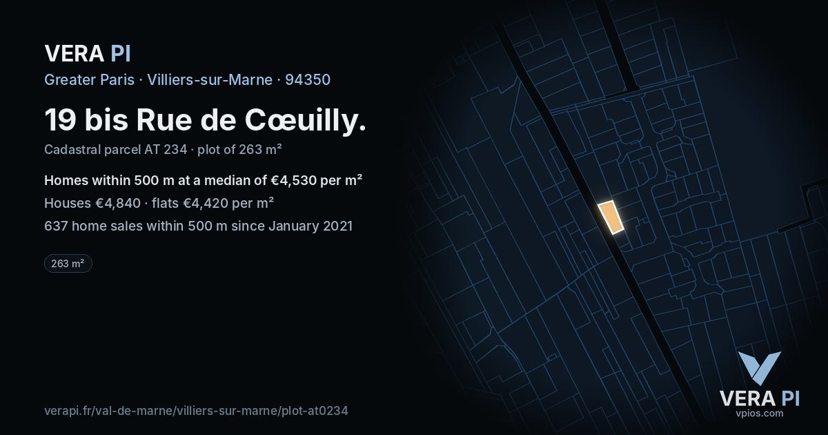 19 bis Rue de Cœuilly, Villiers-sur-Marne at night – the plot lit, the parcels around coloured by the prices near them