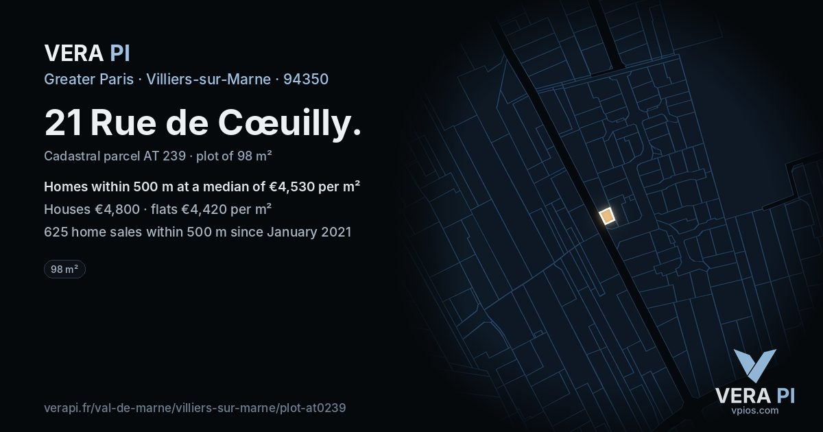 21 Rue de Cœuilly, Villiers-sur-Marne at night – the plot lit, the parcels around coloured by the prices near them