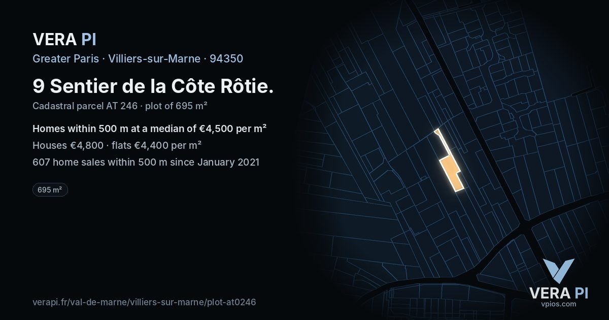 9 Sentier de la Côte Rôtie, Villiers-sur-Marne at night – the plot lit, the parcels around coloured by the prices near them