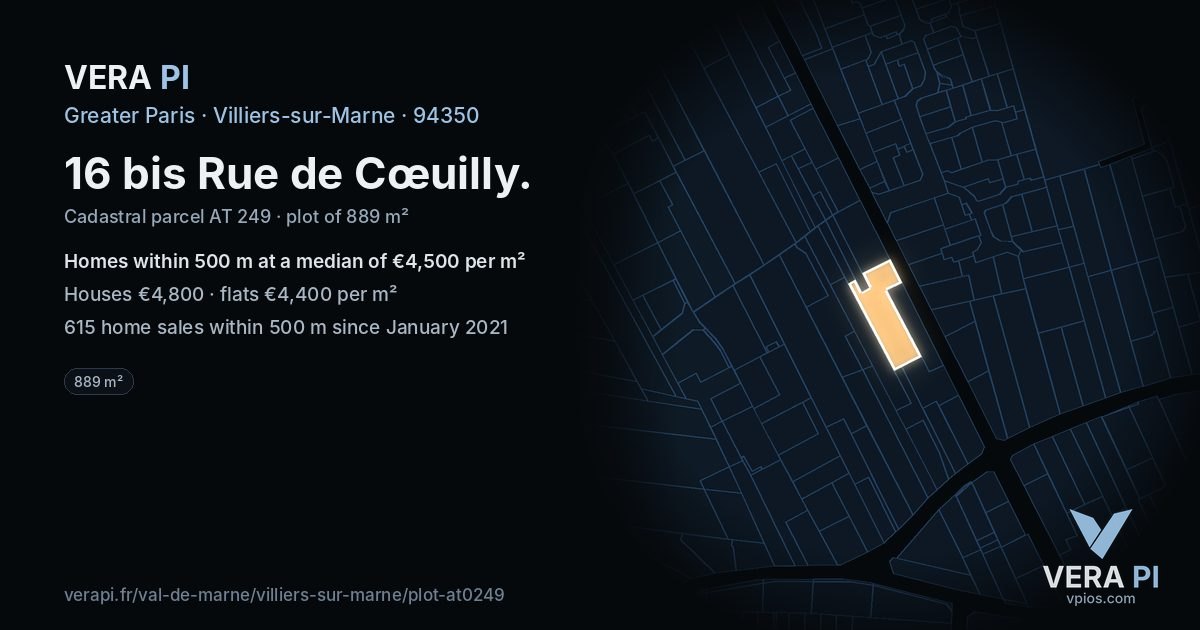 16 bis Rue de Cœuilly, Villiers-sur-Marne at night – the plot lit, the parcels around coloured by the prices near them