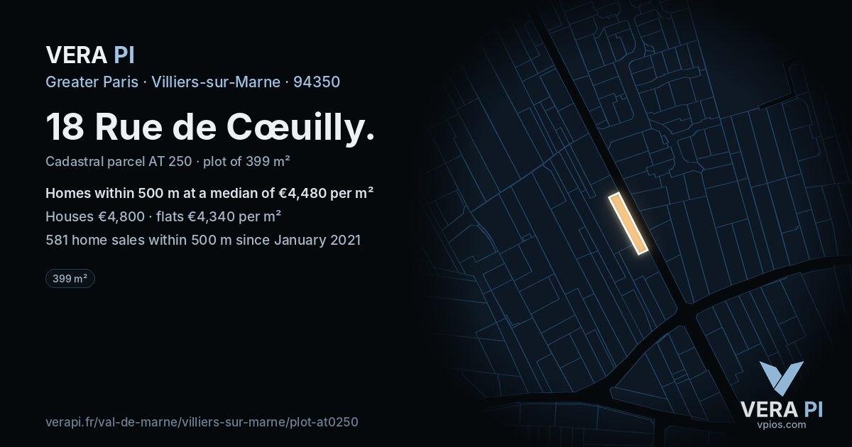 18 Rue de Cœuilly, Villiers-sur-Marne at night – the plot lit, the parcels around coloured by the prices near them