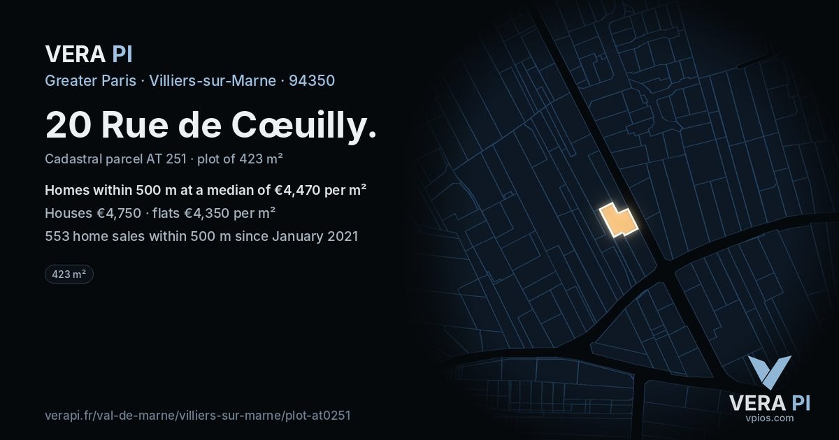 20 Rue de Cœuilly, Villiers-sur-Marne at night – the plot lit, the parcels around coloured by the prices near them