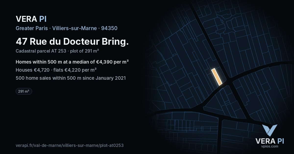 47 Rue du Docteur Bring, Villiers-sur-Marne at night – the plot lit, the parcels around coloured by the prices near them