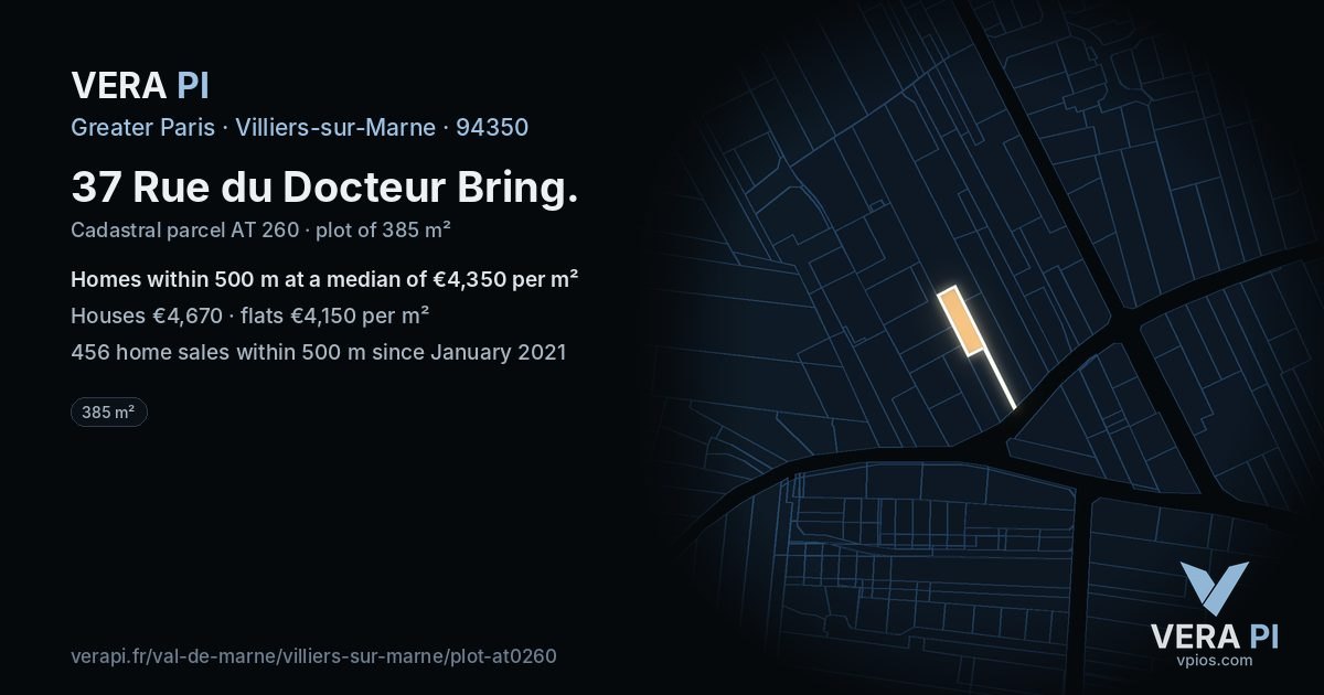 37 Rue du Docteur Bring, Villiers-sur-Marne at night – the plot lit, the parcels around coloured by the prices near them
