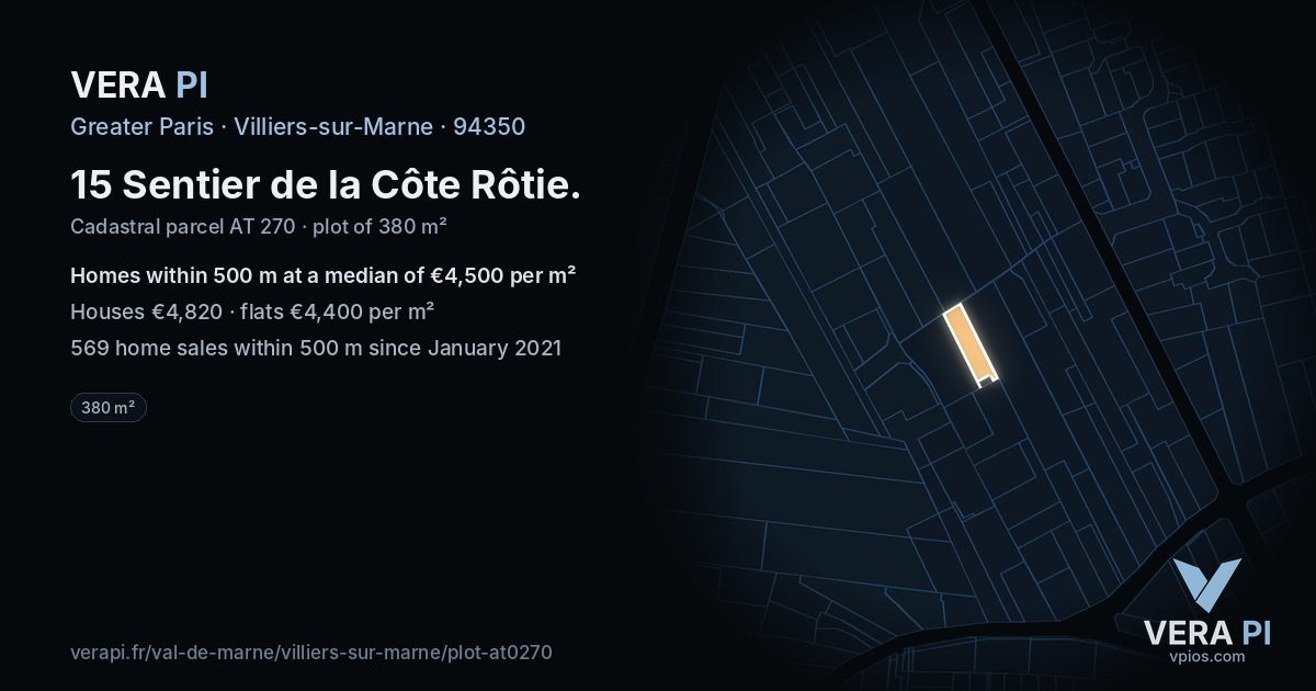 15 Sentier de la Côte Rôtie, Villiers-sur-Marne at night – the plot lit, the parcels around coloured by the prices near them