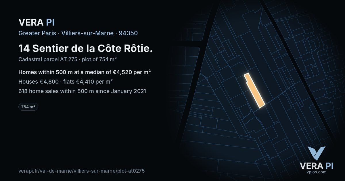 14 Sentier de la Côte Rôtie, Villiers-sur-Marne at night – the plot lit, the parcels around coloured by the prices near them