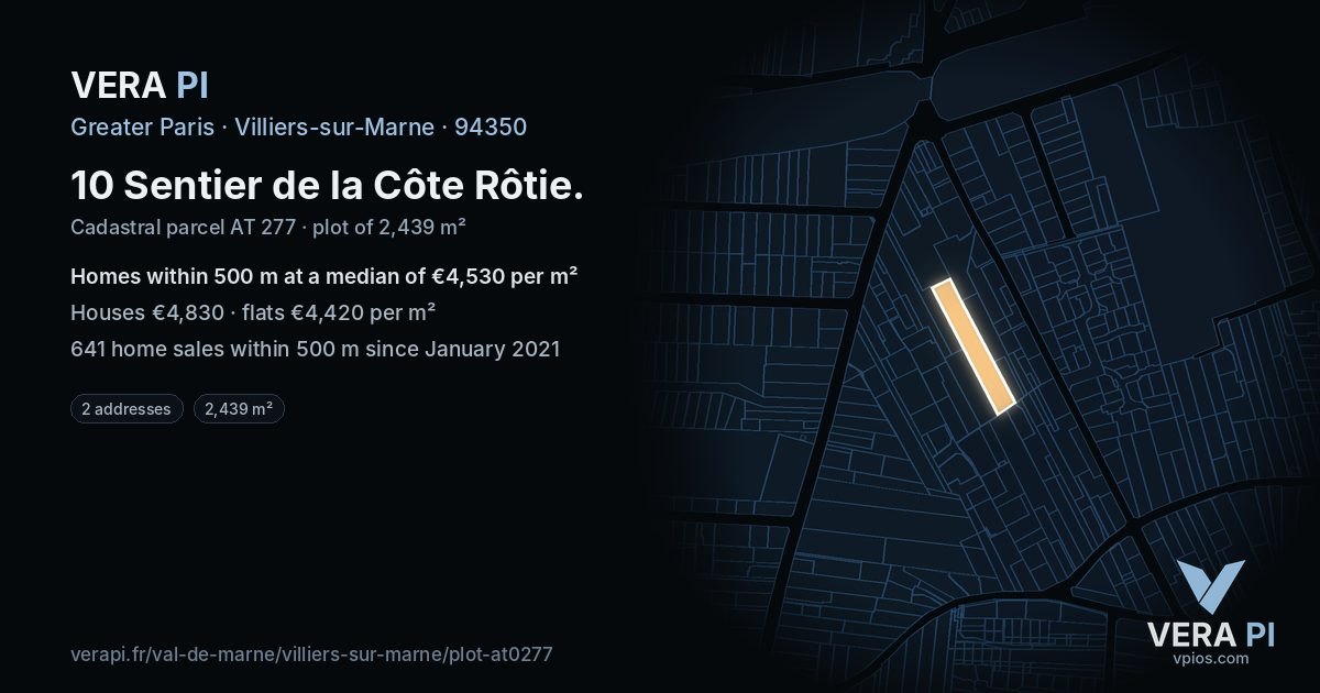 10 Sentier de la Côte Rôtie, Villiers-sur-Marne at night – the plot lit, the parcels around coloured by the prices near them