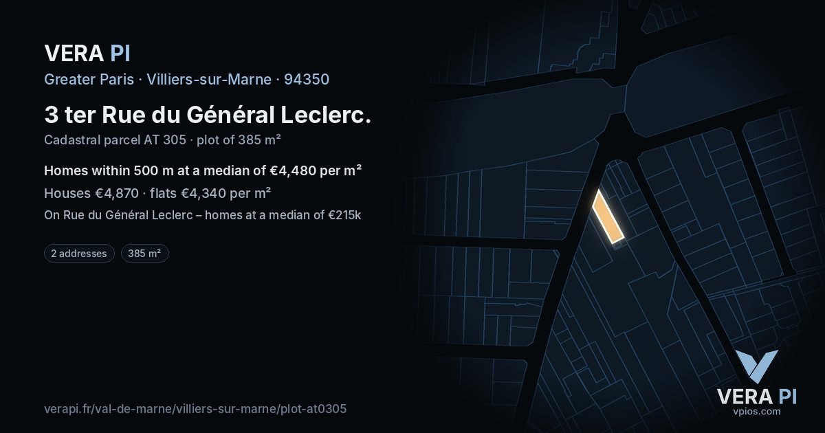 3 ter Rue du Général Leclerc, Villiers-sur-Marne at night – the plot lit, the parcels around coloured by the prices near them