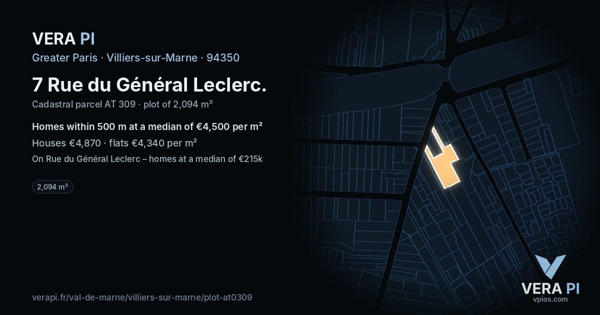7 Rue du Général Leclerc, Villiers-sur-Marne at night – the plot lit, the parcels around coloured by the prices near them