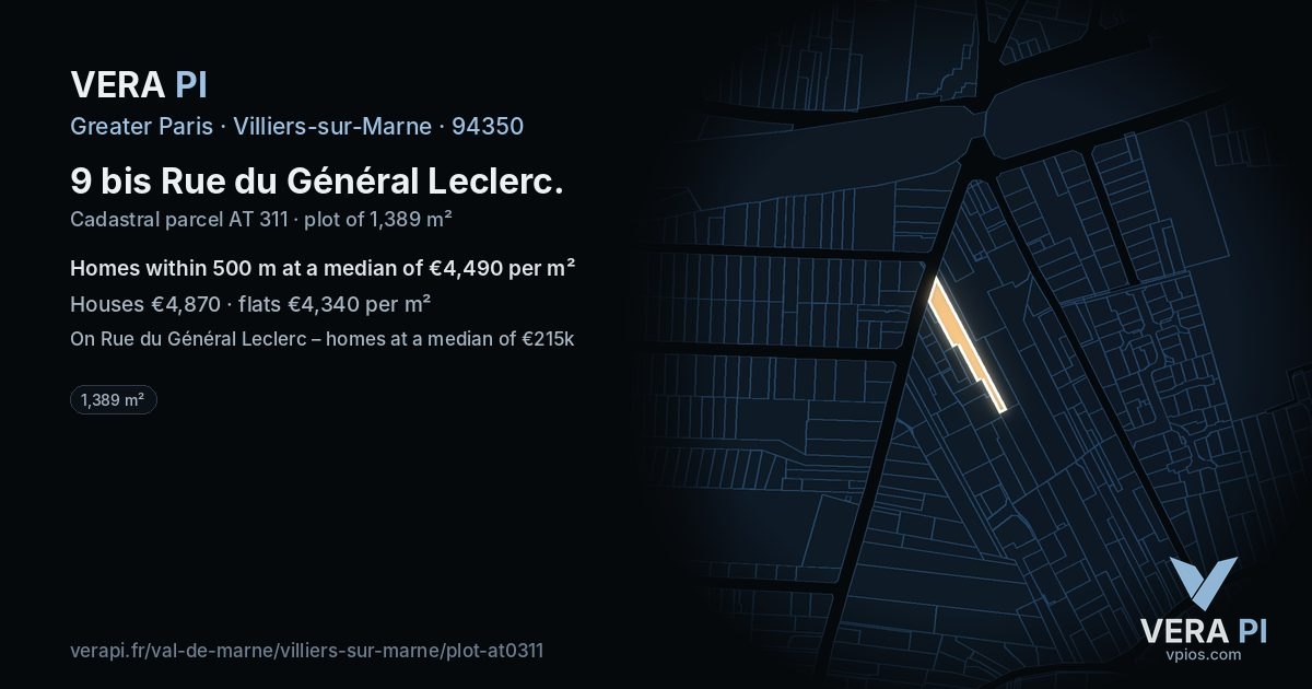 9 bis Rue du Général Leclerc, Villiers-sur-Marne at night – the plot lit, the parcels around coloured by the prices near them