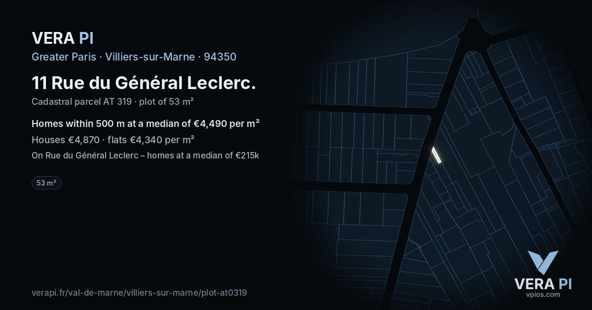 11 Rue du Général Leclerc, Villiers-sur-Marne at night – the plot lit, the parcels around coloured by the prices near them