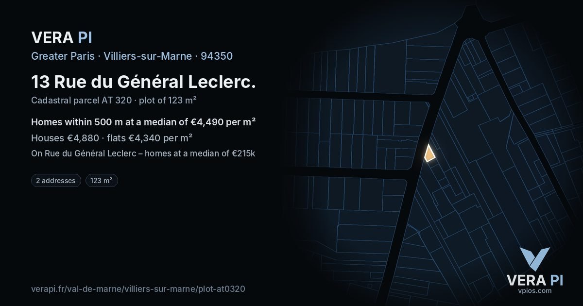 13 Rue du Général Leclerc, Villiers-sur-Marne at night – the plot lit, the parcels around coloured by the prices near them