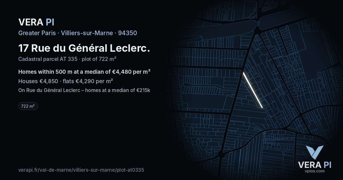17 Rue du Général Leclerc, Villiers-sur-Marne at night – the plot lit, the parcels around coloured by the prices near them