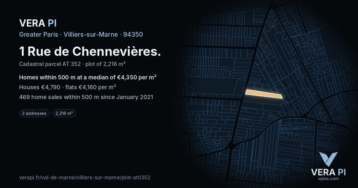1 Rue de Chennevières, Villiers-sur-Marne at night – the plot lit, the parcels around coloured by the prices near them