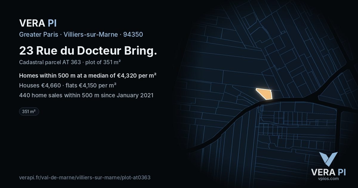 23 Rue du Docteur Bring, Villiers-sur-Marne at night – the plot lit, the parcels around coloured by the prices near them
