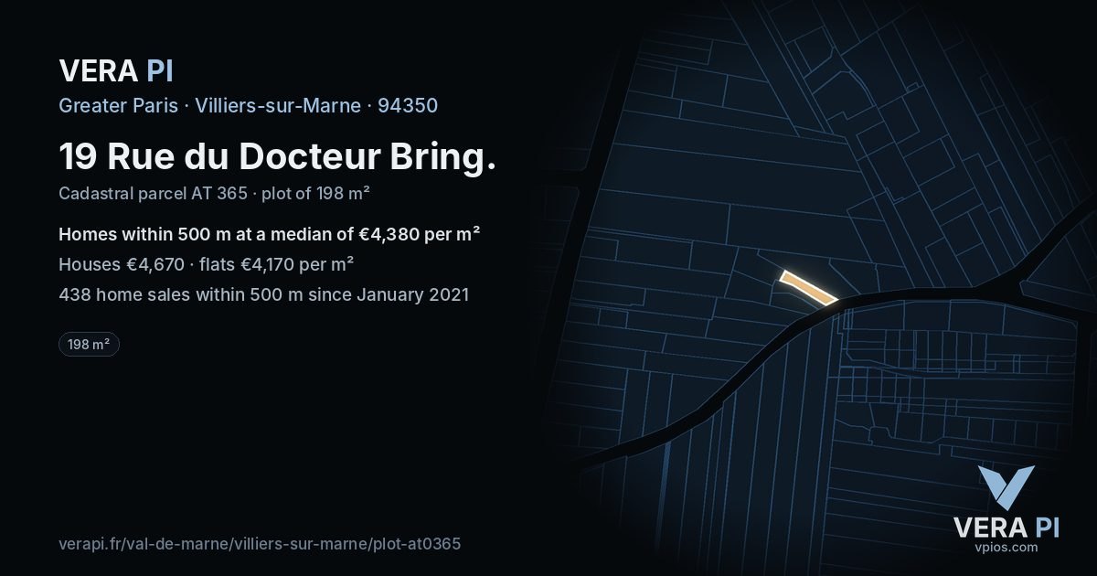 19 Rue du Docteur Bring, Villiers-sur-Marne at night – the plot lit, the parcels around coloured by the prices near them
