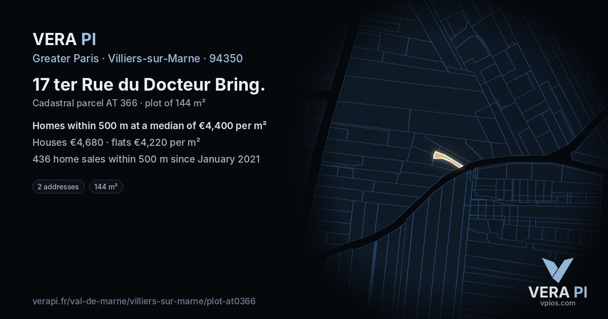 17 ter Rue du Docteur Bring, Villiers-sur-Marne at night – the plot lit, the parcels around coloured by the prices near them