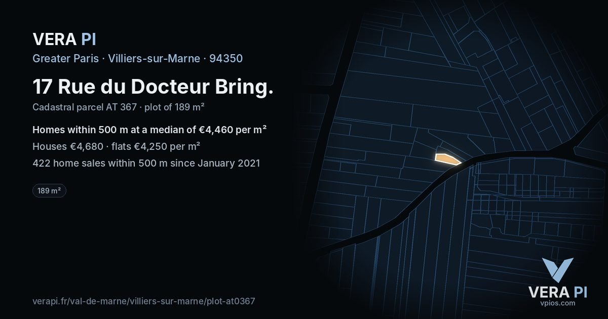 17 Rue du Docteur Bring, Villiers-sur-Marne at night – the plot lit, the parcels around coloured by the prices near them