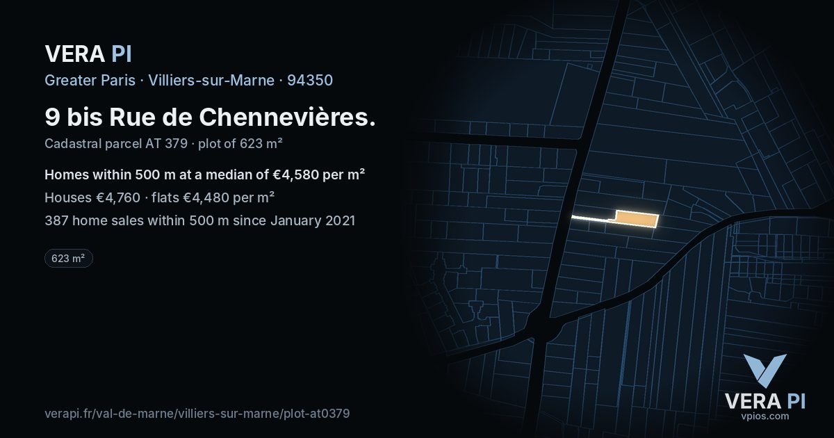 9 bis Rue de Chennevières, Villiers-sur-Marne at night – the plot lit, the parcels around coloured by the prices near them