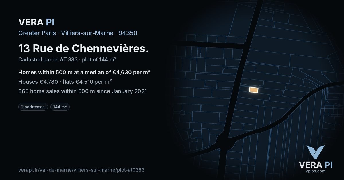 13 Rue de Chennevières, Villiers-sur-Marne at night – the plot lit, the parcels around coloured by the prices near them