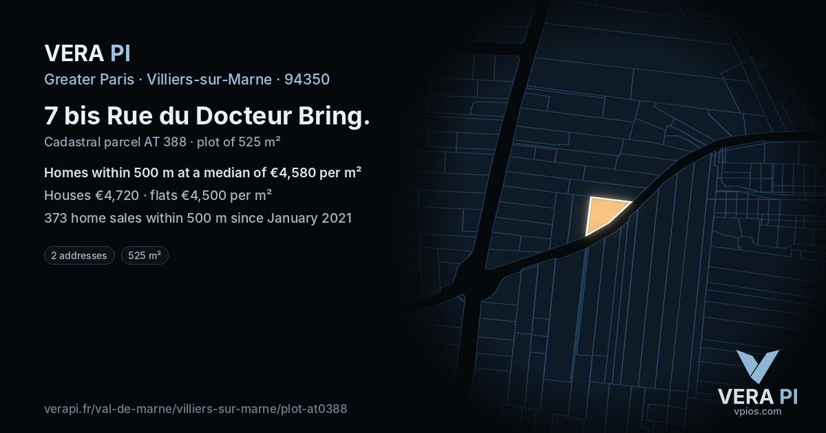 7 bis Rue du Docteur Bring, Villiers-sur-Marne at night – the plot lit, the parcels around coloured by the prices near them