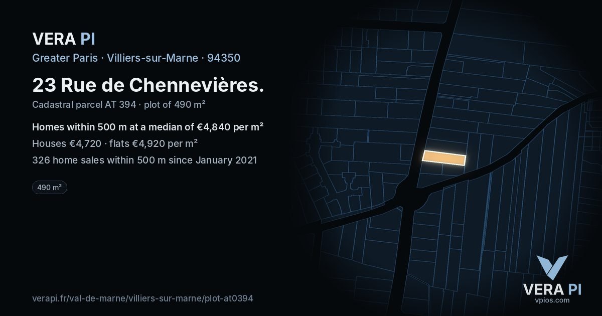 23 Rue de Chennevières, Villiers-sur-Marne at night – the plot lit, the parcels around coloured by the prices near them
