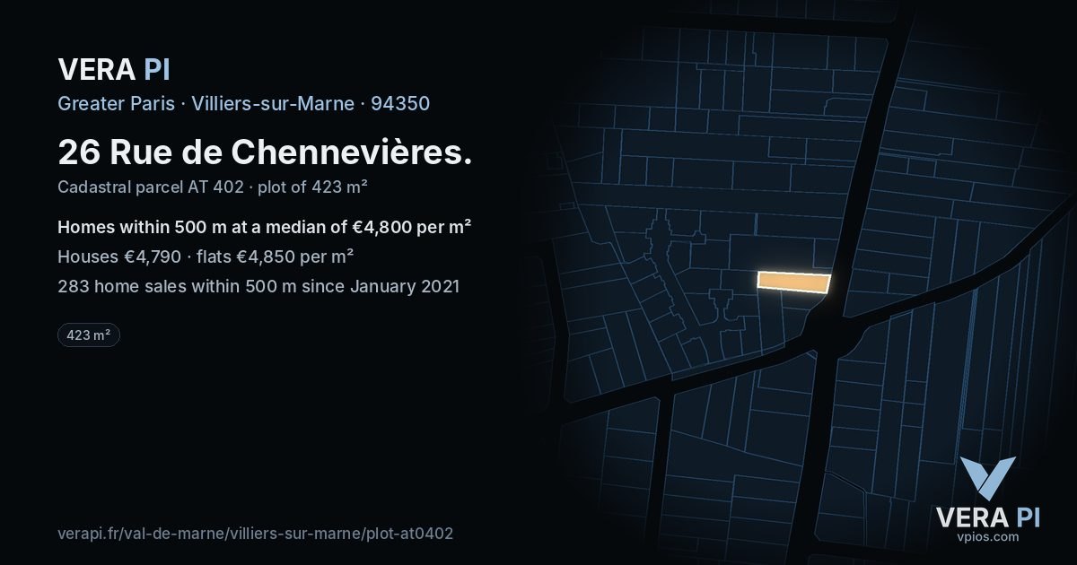 26 Rue de Chennevières, Villiers-sur-Marne at night – the plot lit, the parcels around coloured by the prices near them