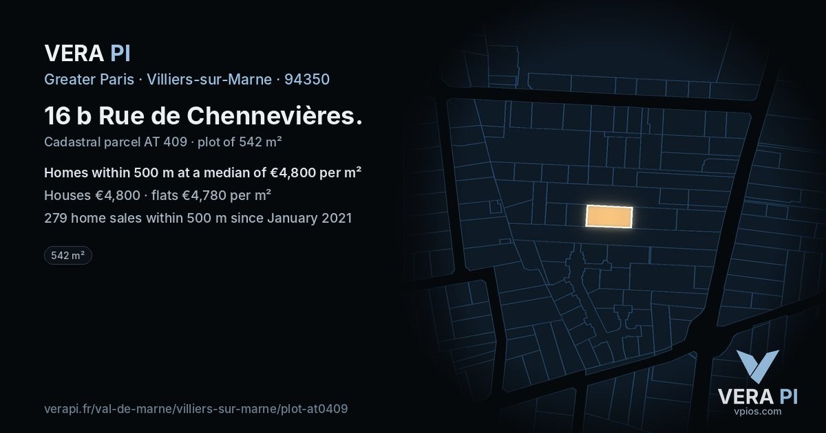 16 b Rue de Chennevières, Villiers-sur-Marne at night – the plot lit, the parcels around coloured by the prices near them