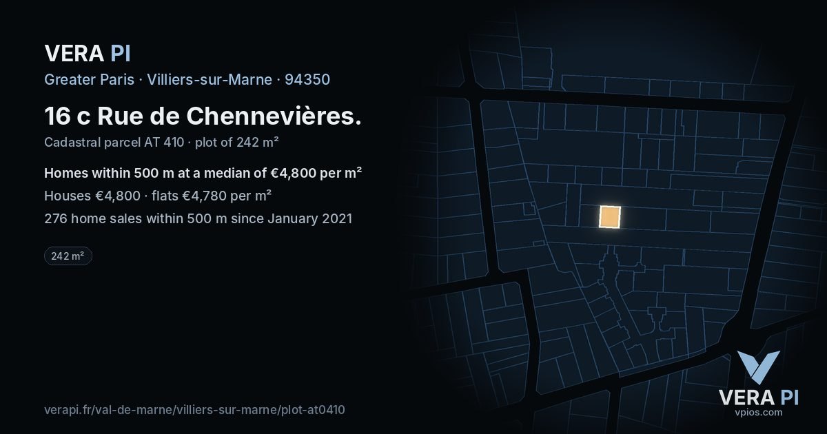 16 c Rue de Chennevières, Villiers-sur-Marne at night – the plot lit, the parcels around coloured by the prices near them